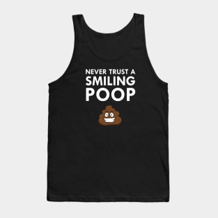 Never Trust A Smiling Poop Text Emoticon Happy Poo Tank Top